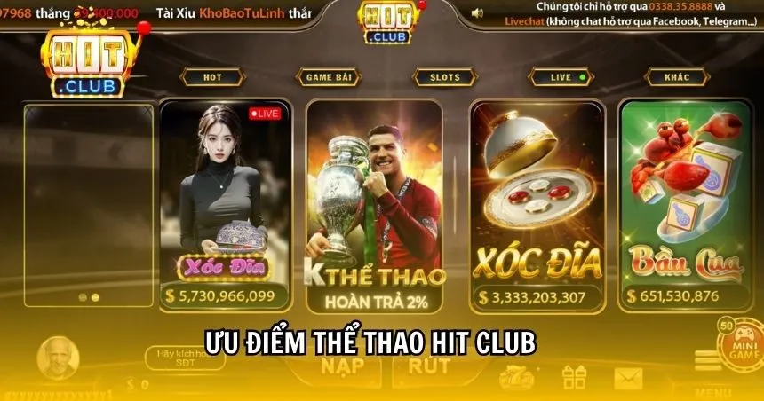 Thể thao HIT CLUB với nhiều ưu điểm hấp dẫn